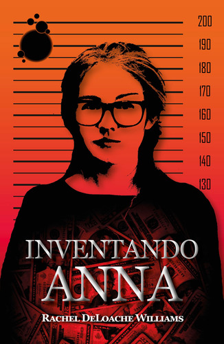 Inventando Anna, de DeLoache Williams, Rachel. Editora Rua do Sabão Eireli, capa mole em português, 2022