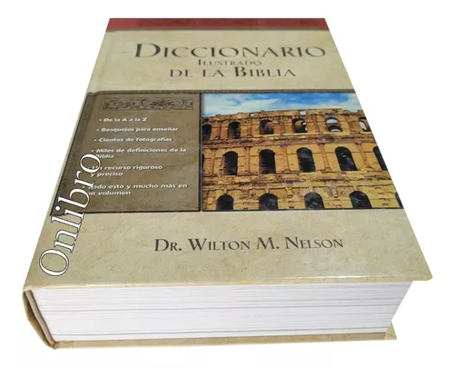 Calaméo - Diccionario ilustrado de la Biblia. Por: Wilton M. Nelson