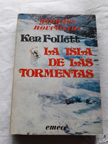 La Isla De Las Tormentas - Ken Follett - Emece 1979