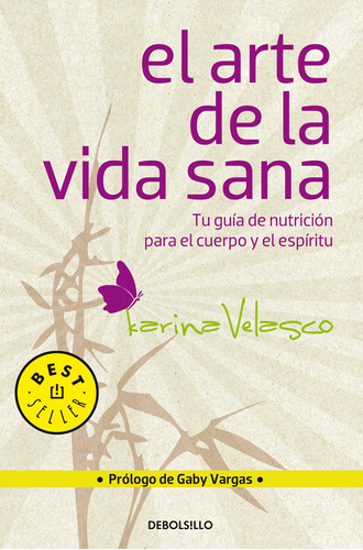 El Arte De La Vida Sana: Tu Guía De Nutrición Para El 91qbb