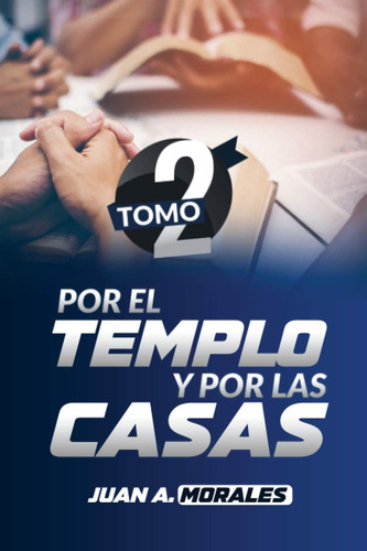 Libro Por Templo Y Por Casas Tomo 2 (spanish Edition