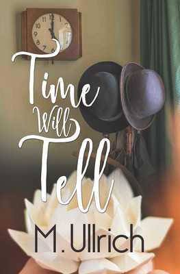 Libro Time Will Tell - Ullrich, M.