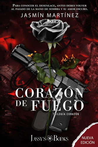 Libro: Corazón De Fuego 2.5: Primera Parte (nueva Versión) (