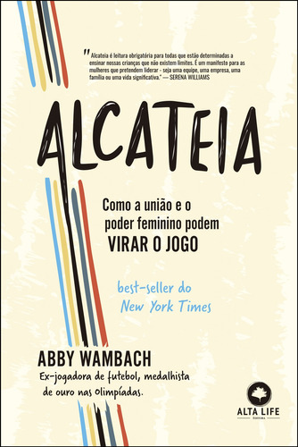 Alcateia: Como a união e o poder feminino pode virar o jogo, de Wambach, Abby. Starling Alta Editora E Consultoria  Eireli, capa mole em português, 2022