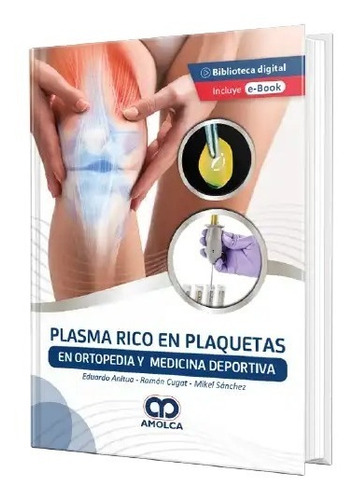 Plasma Rico En Plaquetas En Ortopedia Y Medicina Deportiva