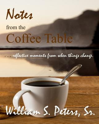 Libro Notes From The Coffee Table: Reflective Moments Fro...
