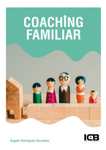 Coaching Familiar - Rodrâguez Gonzã¡lez,angela