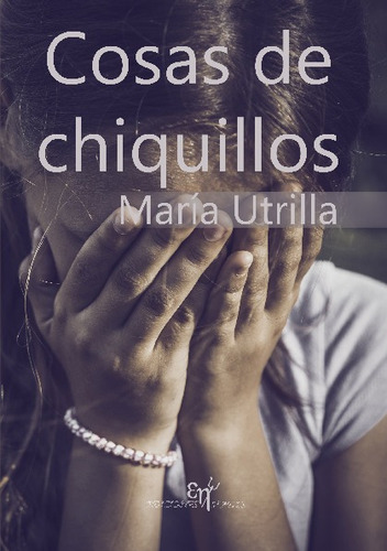 Libro Cosas De Chiquillos - Utrilla Julve, Maria