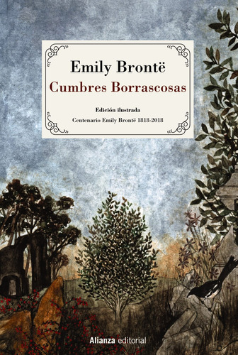 Cumbres Borrascosas [Edición ilustrada], de Brontë, Emily. Serie Alianza Literaria (AL) Editorial Alianza, tapa dura en español, 2018