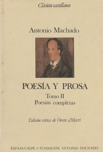 Poesia Y Prosa Tomo 2 Antonio Machado Poesias Completas 