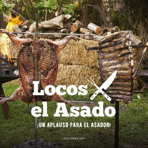 Libro Locos Por El Asado /autor: