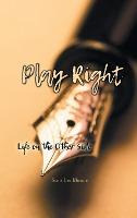 Libro Play Right : Life On The Other Side - Scott Lee Mos...