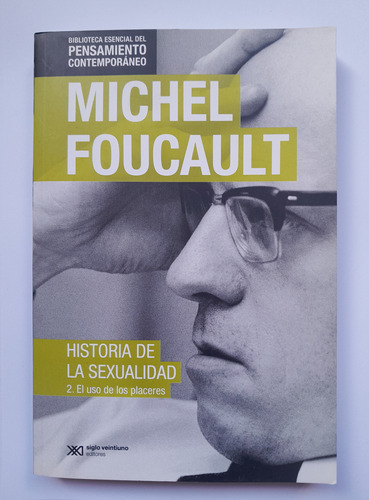 Historia De La Sexualidad 2. El Uso De Los Placeres Foucault