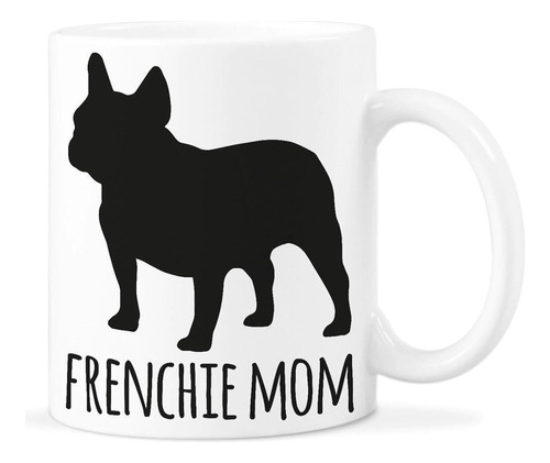 Taza Bulldog Francés Frenchie Mom Personalizada