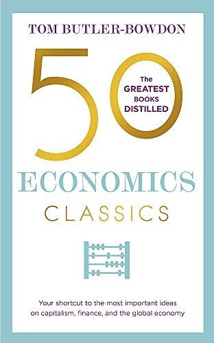 Book : 50 Economics Classics Your Shortcut To The Most...