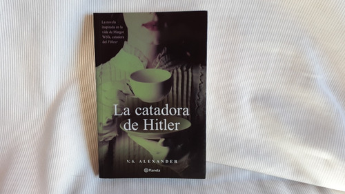 Imagen 1 de 6 de La Catadora De Hitler V S Alexander Planeta
