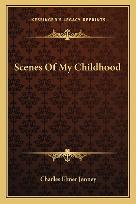 Libro Scenes Of My Childhood - Jenney, Charles Elmer