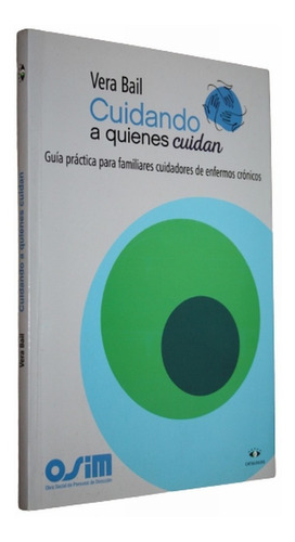 Vera Bail - Cuidando A Quienes Cuidan