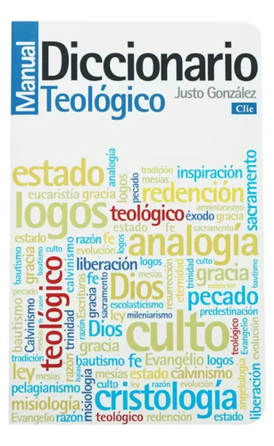 Diccionario Manual Teologico - Justo Gonzalez