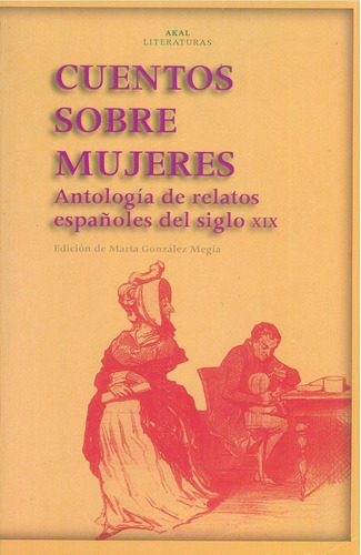 CUENTOS SOBRE MUJERES, de Aa.Vv.. Editorial Akal, tapa pasta blanda en español, 2001