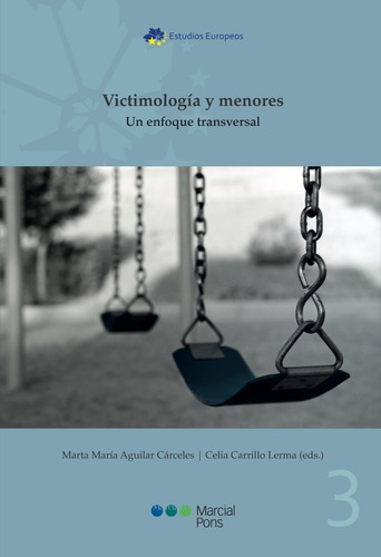 Victimología Y Menores. Un Enfoque Transversal