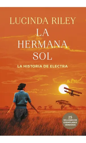 La Hermana Sol - Lucinda Riley - Plaza & Janes - Libro 6