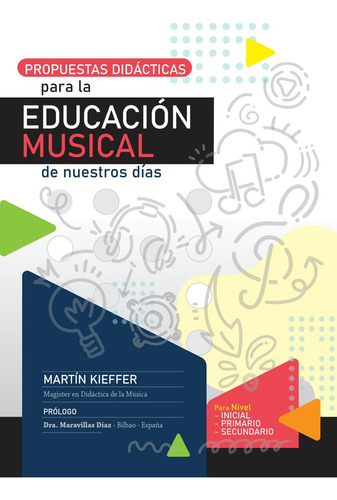 Propuesta Didáctica Para La Educación Musical De Nuestros Dí