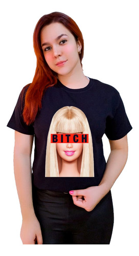 Polera Barbie Bitch Regia Empoderada Bella Todas Las Talla