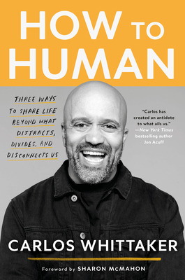 Libro How To Human: Three Ways To Share Life Beyond What ...