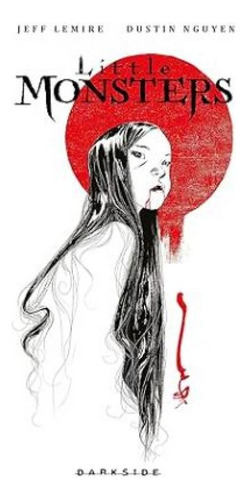Little Monsters Vol. 1, De Dustin, Nguyen. Editorial Somos Livros (darkside), Capa Mole, Edição 20230101 00:00:00 Em