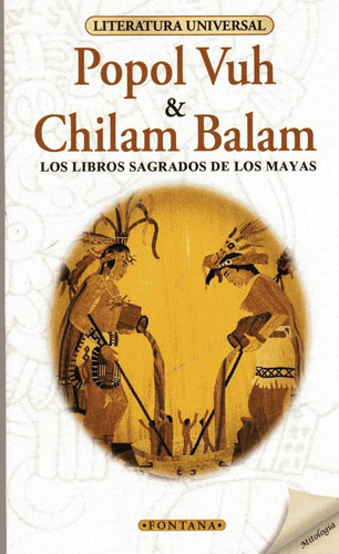 Popol Vuh & Chilam Balam Los Libros Sagrados De Los Mayas