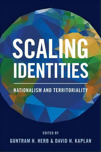 Scaling Identities, De Guntram H. Herb. Editorial Rowman Littlefield, Tapa Blanda En Inglés