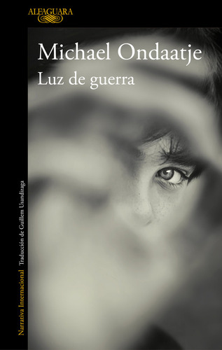 Luz De Guerra - Ondaatje, Michael