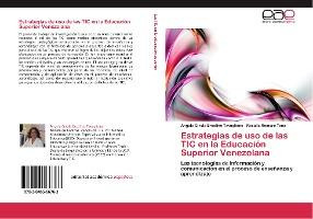 Libro Estrategias De Uso De Las Tic En La Educacion Super...