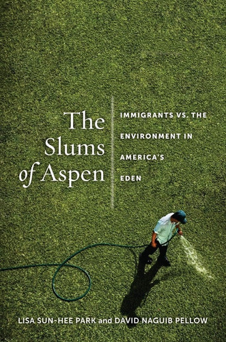 Libro: The Slums Of Aspen: Vs. The Environment In Americas