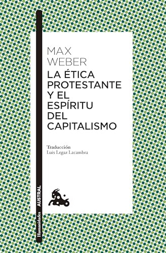 La Etica Protestante Y El Espiritu Del Capitalismo - Weber M