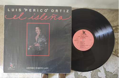 Luis  Perico  Ortiz...el Isleños. Vinyl Lp 1984