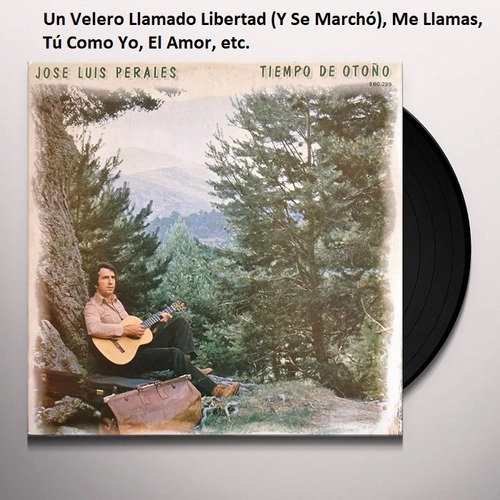  Vinilo José Luis Perales Tiempo De Otoño 1979 Me Llamas