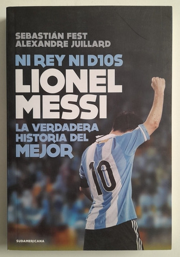 Lionel Messi - Ni Rey Ni Dios - La Verdadera Historia Fs