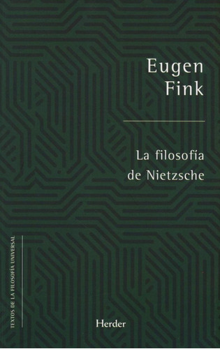 La filosofÃÂa de Nietzsche, de Fink, Eugen. Herder Editorial, tapa blanda en español