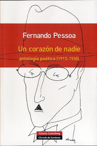 Un Corazón De Nadie. Antologia Poetica 1913-1935 - Pessoa Fe