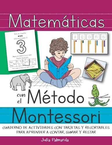 Libro : Matematicas Con El Metodo Montessori Manual Y...