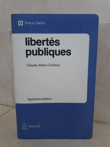 Derecho. Libertés Publiques. Claude Albert Colliard