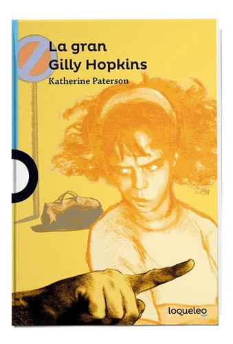 La Gran Gilly Hopkins / Katherine Paterson