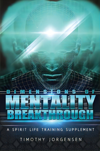 Dimensions Of Mentality Breakthrough, De Jorgensen, Timothy. Editorial Createspace, Tapa Blanda En Inglés