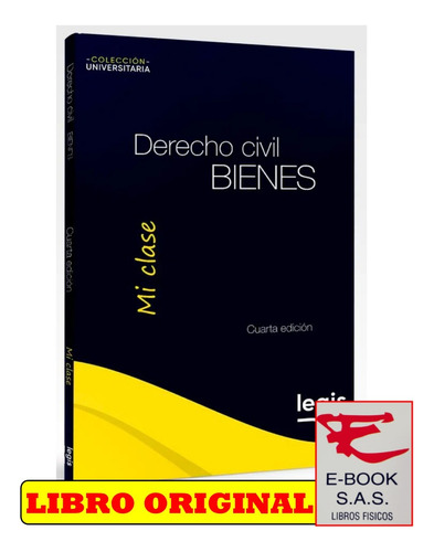 Derecho Civil Bienes / Colección Universitaria Mi Clase