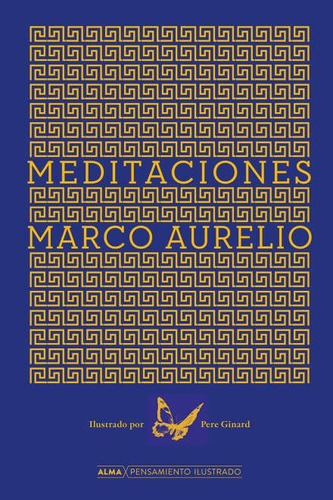 Meditaciones / Aurelio, Marco - Ginard, Pere (ilus.)