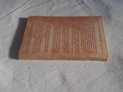 Imagen 2 de 7 de Un Kilo De Oro Rodolfo Walsh Jorge Alvarez 1967 1a Edicion