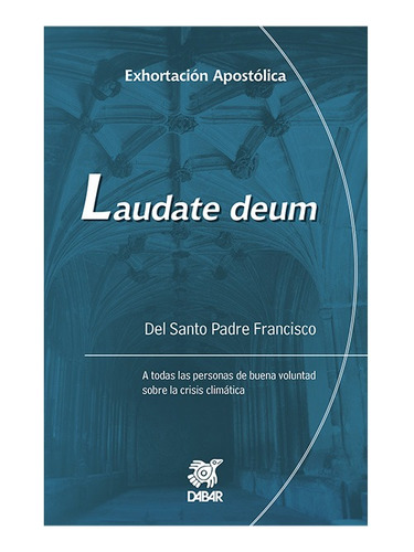 Carta Apostólica: Laudate Deum (2023)