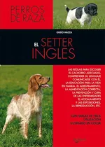Comprar Setter Ingles - Perros De Raza ,el - Guido Mazza